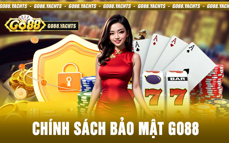 Chính sách bảo mật go88